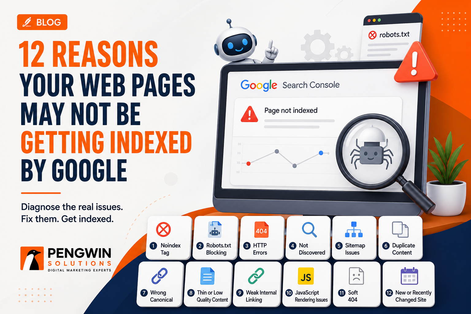 12 Reasons Your Web Pages May Not Be Getting Indexed